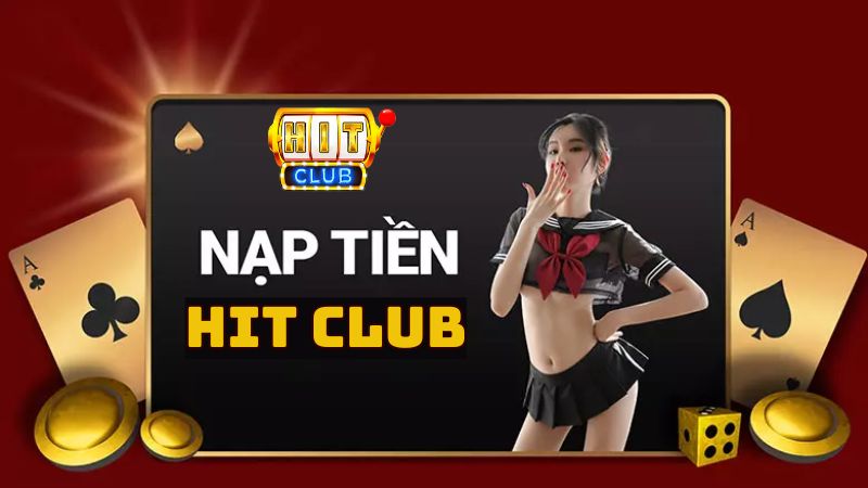 Hướng dẫn nạp tiền Hit Club