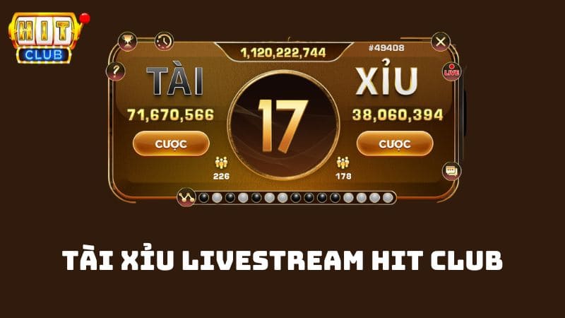 Tài Xỉu livestream Hit Club - Cổng game xanh chín số 1